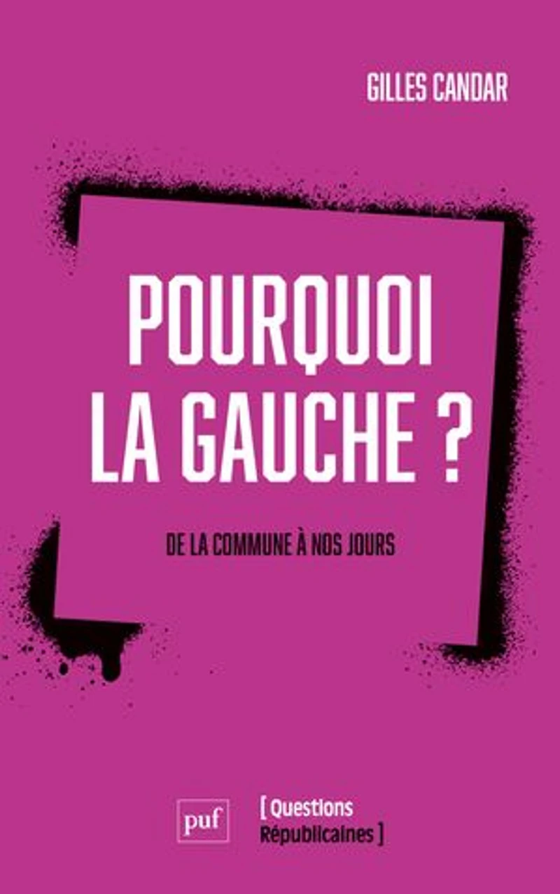 Pourquoi la gauche ? : De commune à nos jours
