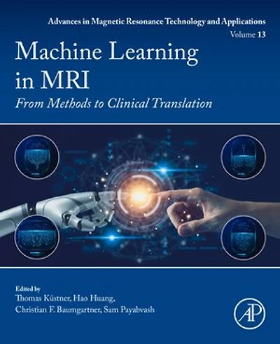 Machine Learning MRI: From Methods to Clinical Translation
