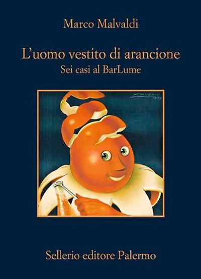 L'uomo vestito di arancione: Sei casi al BarLume