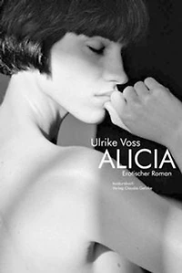 Alicia. Erotischer Roman