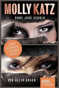 Ohne jede Schuld / Vor aller Augen: Zwei Romane in einem Band