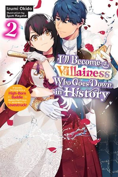 I’ll Become a Villainess Who Goes Down History, Vol. 2 (novel)