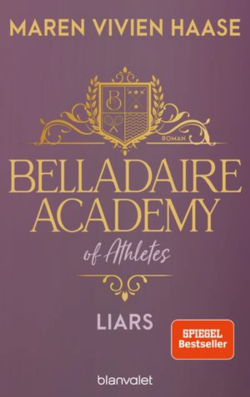 Belladaire Academy of Athletes - Liars: Roman - Die neue Reihe der SPIEGEL-Bestsellerautorin