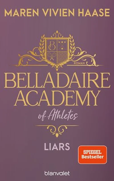 Belladaire Academy of Athletes - Liars: Roman - Die neue Reihe der SPIEGEL-Bestsellerautorin