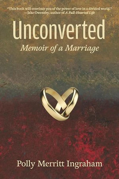 Unconverted: Memoir of a Marriage