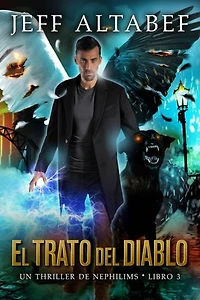 El Trato del Diablo: Un Thriller de Nephilims, #3