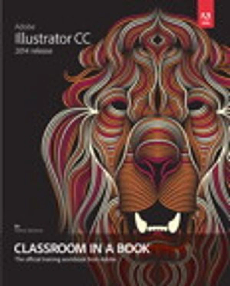 Adobe Illustrator Cc Classroom A Book (2014 Release)