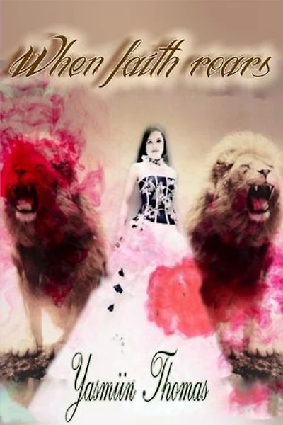 When Faith Roars