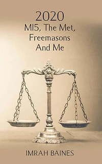 2020: MI5, The Met, Freemasons And Me