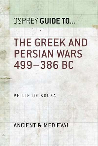 The Greek and Persian Wars 499–386 BC