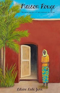 Maison Rouge: Memories Of A Childhood War