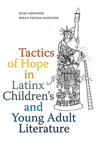Tactics of Hope Latinx Children's and Young Adult Literature