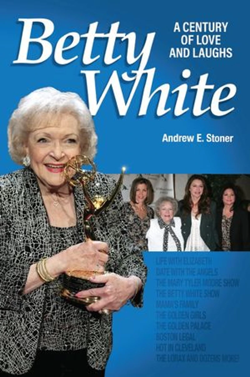 Betty White: The First 90 Years