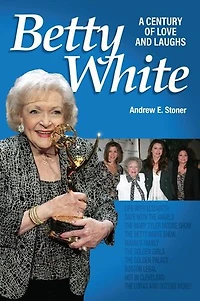 Betty White: The First 90 Years