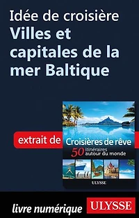 Croisières de rêve 50 itinéraires autour du monde