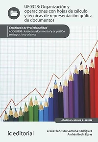 Organización y operaciones con hojas de cálculo técnicas representación gráfica en documentos. ADGG0308