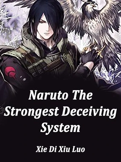 Naruto: The Strongest Deceiving System: Volume 3