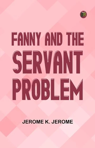 Fanny and the Servant Problem