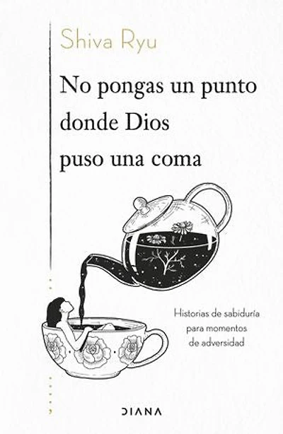 No pongas un punto donde Dios puso una coma: Historias de sabiduría para momentos de adversidad