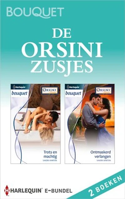 De Orsini zusjes (2-in-1): Trots en machtig ; Ontmaskerd verlangen