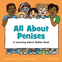 All about Penises: a learning bodies book