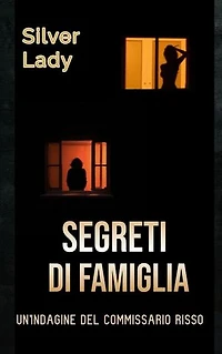 Segreti di famiglia: Il commissario Risso