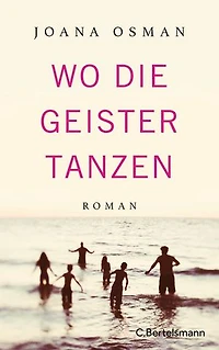 Wo die Geister tanzen: Roman