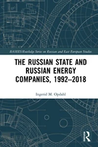 The Russian State and Energy Companies, 1992-2018