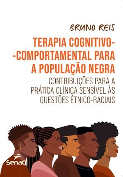 Terapia cognitivo-comportamental para a população negra: Contribuições para a prática clínica sensível às questões étnico-raciais