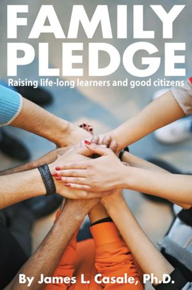 Family Pledge:: Raising life-long learners and good citizens
