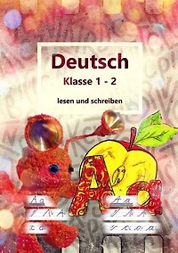 Deutsch Klasse 1 - 2 lesen und schreiben: einfache Lateinische Ausgangsschrift