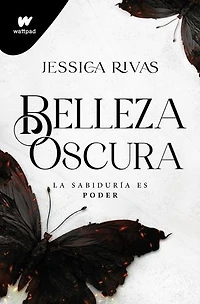 Belleza oscura (Poder y oscuridad 1): El mafia romance más explosivo desgarrador de Wattpad