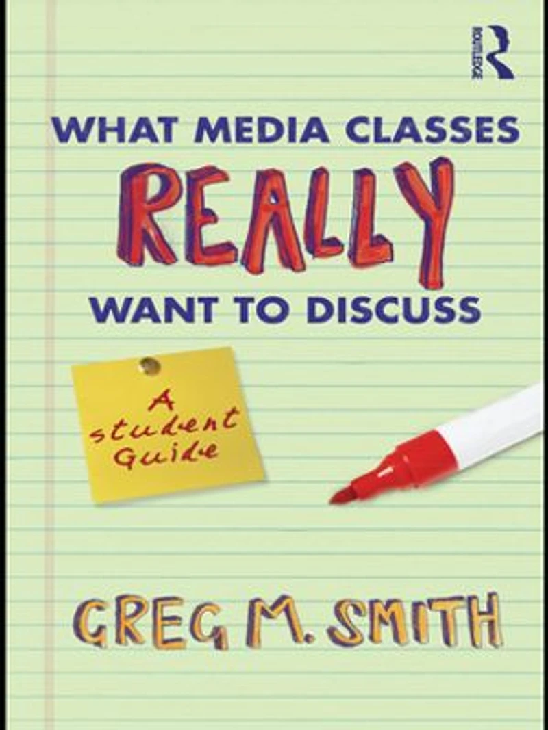 What Media Classes Really Want To Discuss: A Student Guide