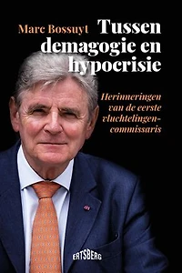 Tussen demagogie en hypocrisie: Herinneringen van de eerste vluchtelingencommissaris