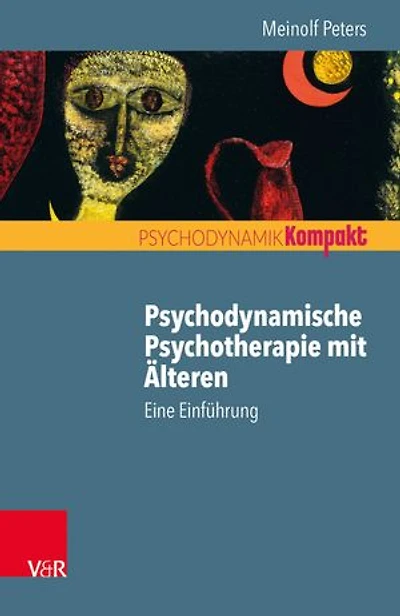 Psychodynamische Psychotherapie mit Älteren: Eine Einführung