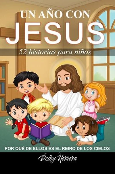 Un año con JESUS 52 historias para niños