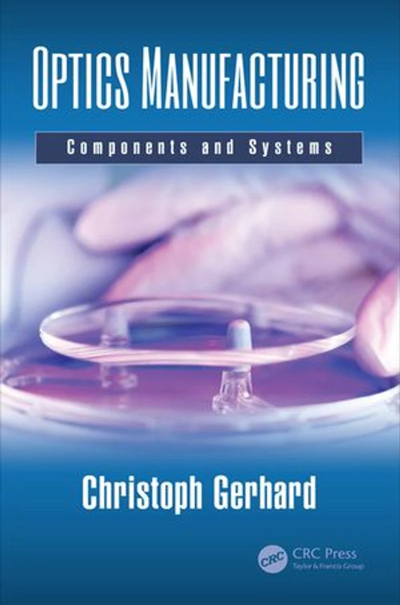 Optics Manufacturing: Components And Systems