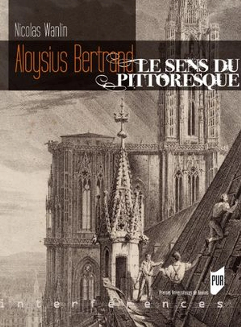 Aloysius Bertrand: le sens du pittoresque
