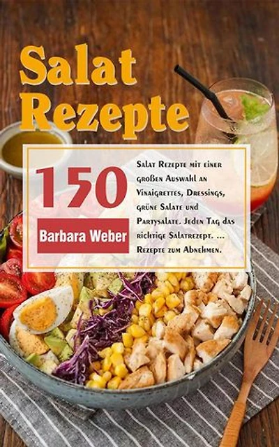 Salat Rezepte,150 Salat Rezepte mit einer großen Auswahl an Vinaigrettes, Dressings, grüne Salate und Partysalate. Jeden Tag das richtige Salatrezept. ... Rezepte zum Abnehmen.