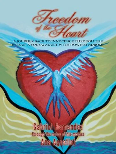 Freedom of the Heart: a Journey Back to Innocence through Eyes Young Adult with Down Syndrome