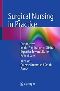 Surgical Nursing Practice: Perspectives on the Application of Clinical Expertise towards Better Patient Care