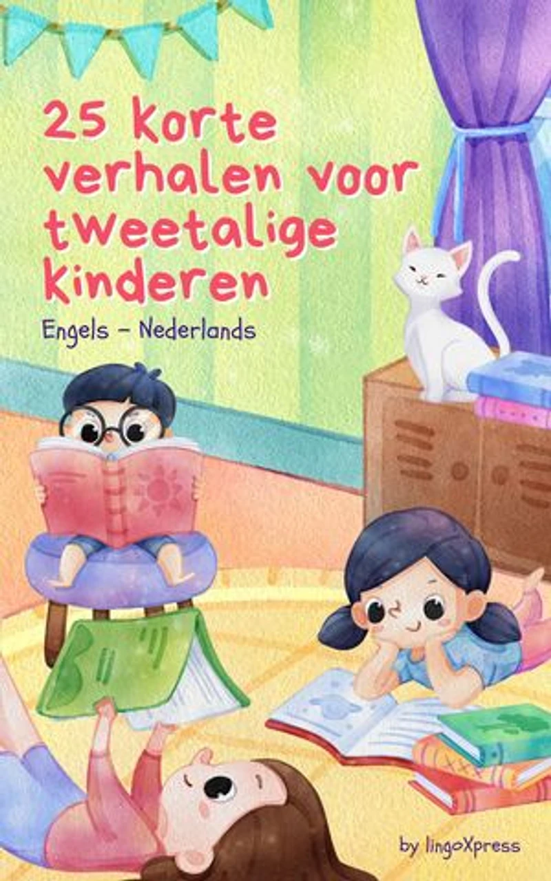 25 Korte Verhalen Voor Tweetalige Kinderen | Esperanto - Nederlands: Klassieke kinderverhalen met makkelijk te begrijpen woordenschat