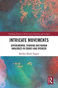 Intricate Movements: Experimental Thinking And Human Analogies Sidney Spenser