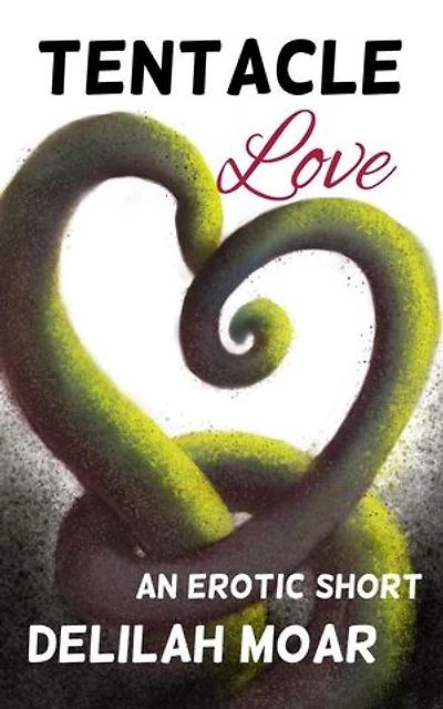 Tentacle Love An Erotic Short