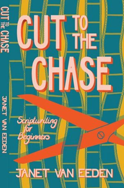 Cut to the Chase: Scriptwriting for Beginners