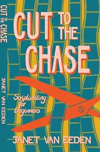 Cut to the Chase: Scriptwriting for Beginners