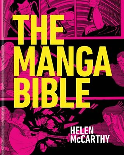 The Manga Bible: The definitive guide to contemporary and historical manga