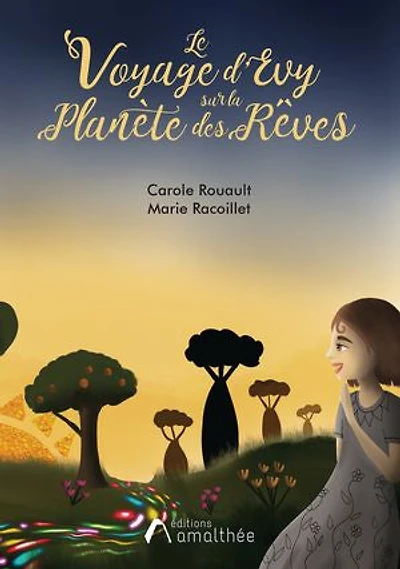 Le Voyage d’Evy sur la Planète des Rêves