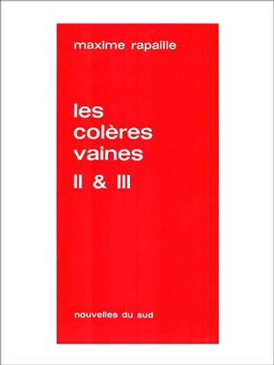 Les colères vaines: Chroniques II & III