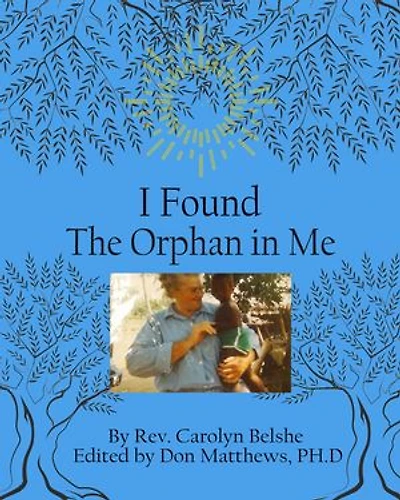 I Found the Orphan in Me